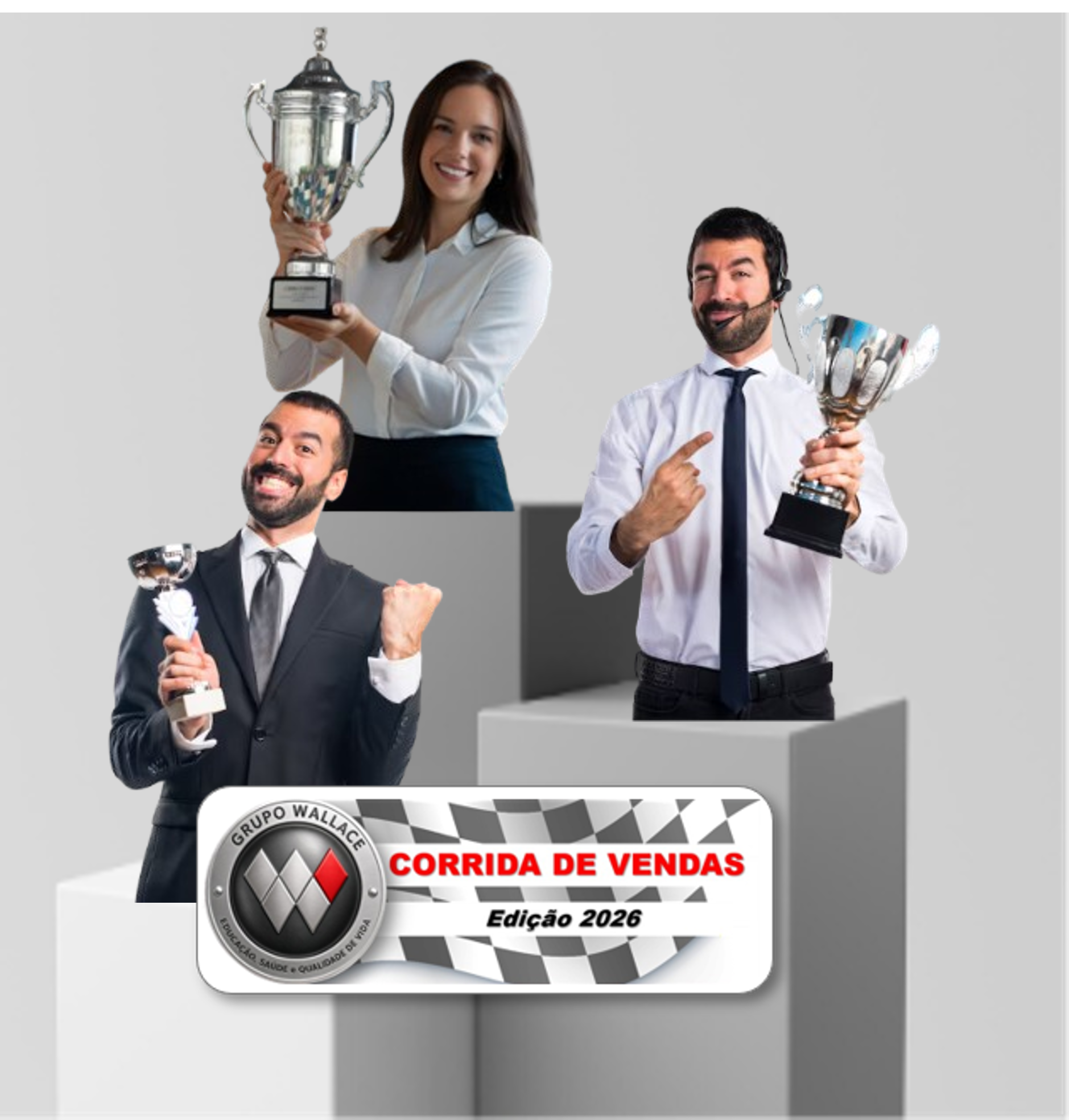 Pódio da Corrida de Vendas Grupo Wallace com os vencedores erguendo troféus